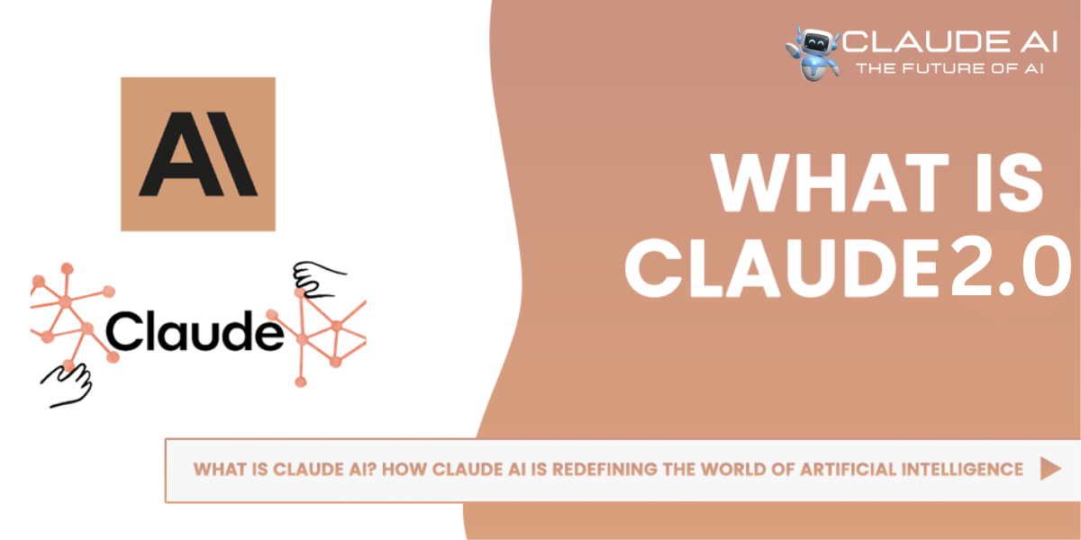 WHAT IS CLAUDE 2.0